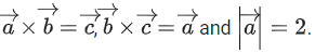 JEE Main Previous year questions (2021-23): Vector Algebra and Three Dimensional Geometry - 2