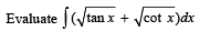 JEE Advanced (Fill in the Blanks): Indefinite Integrals | Chapter-wise Tests for JEE Main & Advanced