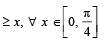 JEE Advanced (Subjective Type Questions): Applications of Derivatives - 2 | Chapter-wise Tests for JEE Main & Advanced