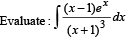 JEE Advanced (Fill in the Blanks): Indefinite Integrals | Chapter-wise Tests for JEE Main & Advanced