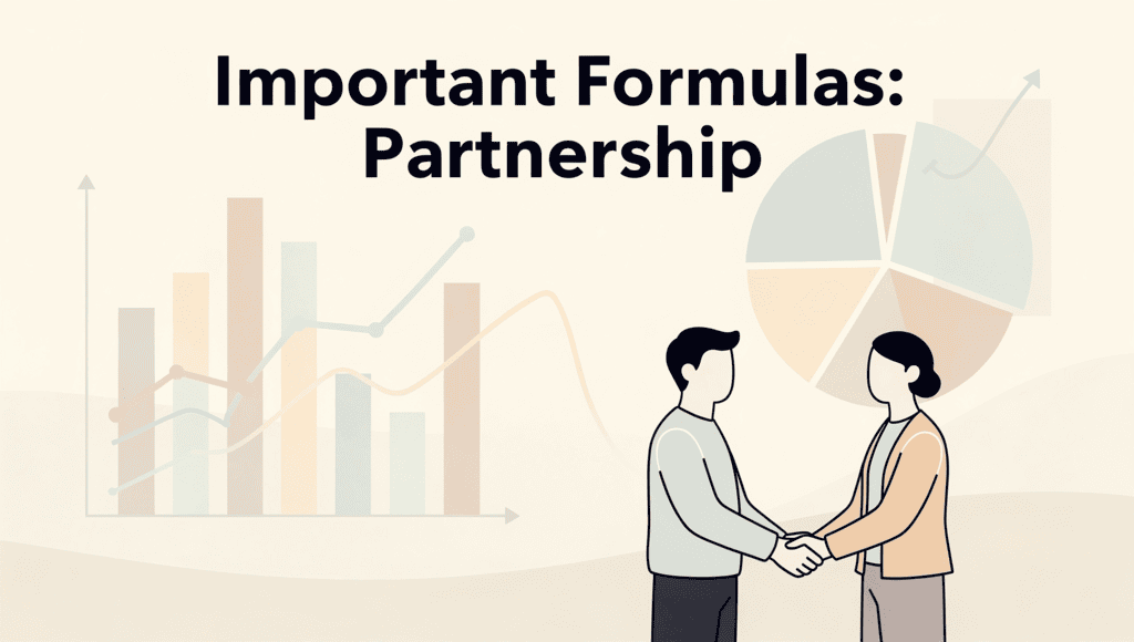 Important Formulas: Partnership