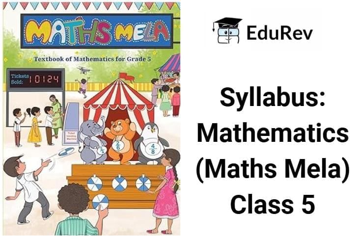Syllabus: Mathematics (Maths Mela) for Class 5 | Mathematics for Class 5