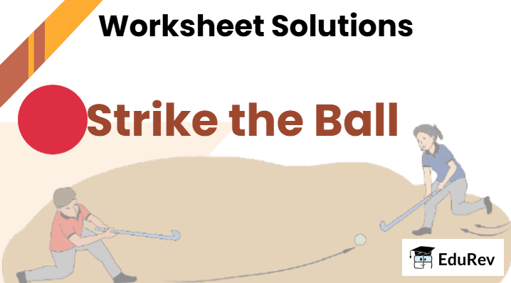 Worksheet Solutions: Strike The Ball | Physical Education and Well Being (Khel Yoga) for Class 3