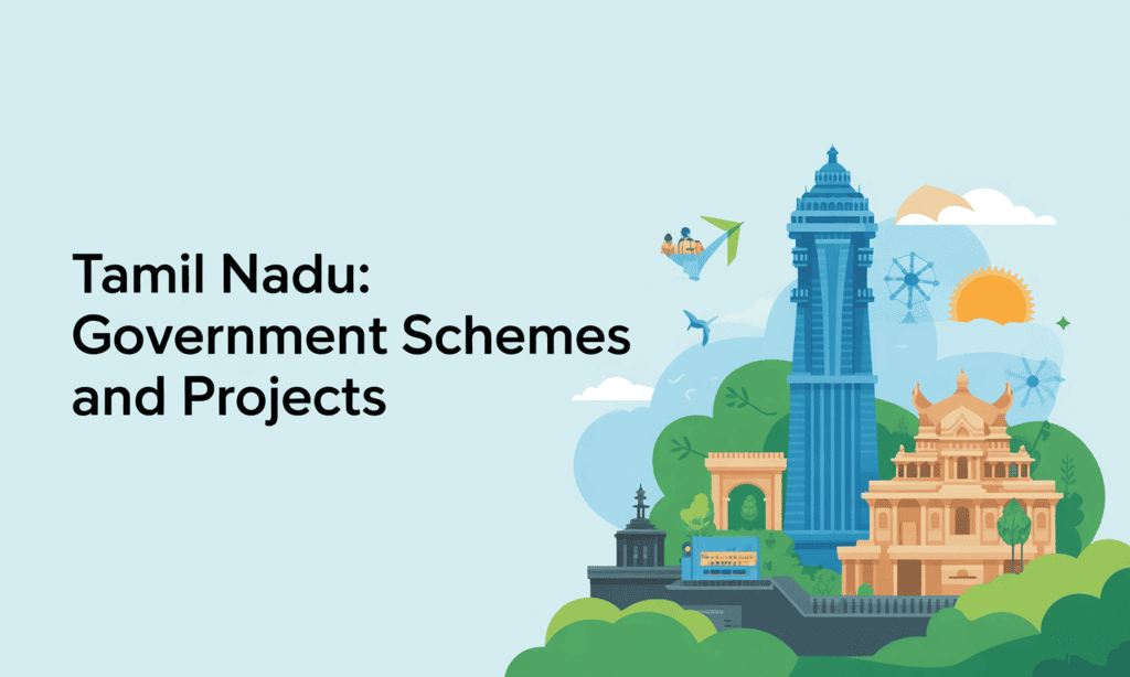 Tamil Nadu: Government Schemes and Projects
