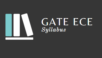 Syllabus: Electronics and Communication Engineering (ECE), GATE 2026 | GATE ECE (Electronics) Mock Test Series 2026