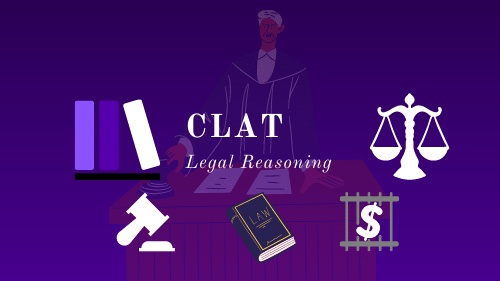 Advice to Aspirants - CLAT: Legal Reasoning | Additional Study Material for CAT