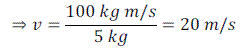 Numerical Problems Based on Momentum - Motion, Class 9, Science