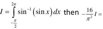Integer Answer Type Questions for JEE: Definite Integrals & Application of Integrals | Chapter-wise Tests for JEE Main & Advanced