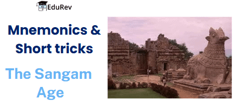 Mnemonics: The Sangam Age | History for UPSC CSE