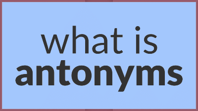 Important Rules: Antonyms | English Language & Comprehension for SSC CGL