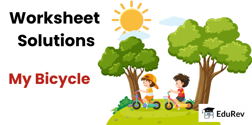 My Bicycle - 1 Class 2 Worksheet English Mridang