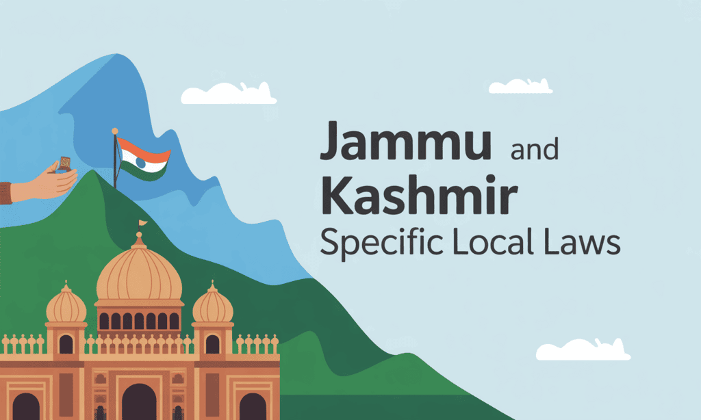 Jammu and Kashmir Specific Local Laws