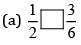 NCERT Solutions for Class 8 Maths - Fractions (Exercise 7.4, 7.5 and 7.6)