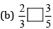 NCERT Solutions for Class 8 Maths - Fractions (Exercise 7.4, 7.5 and 7.6)