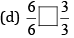 NCERT Solutions for Class 8 Maths - Fractions (Exercise 7.4, 7.5 and 7.6)