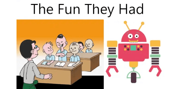 Class 9 English Chapter 1 Question Answers - The Fun they had