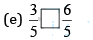 NCERT Solutions for Class 8 Maths - Fractions (Exercise 7.4, 7.5 and 7.6)