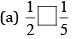 NCERT Solutions for Class 8 Maths - Fractions (Exercise 7.4, 7.5 and 7.6)