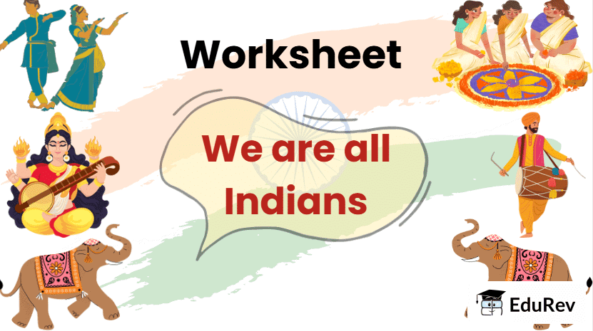 We are all Indians Class 2 Worksheet English