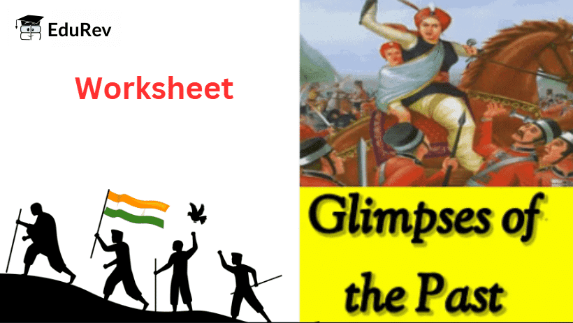 Glimpses of the Past Class 8 Worksheet English Honeydew Chapter 3