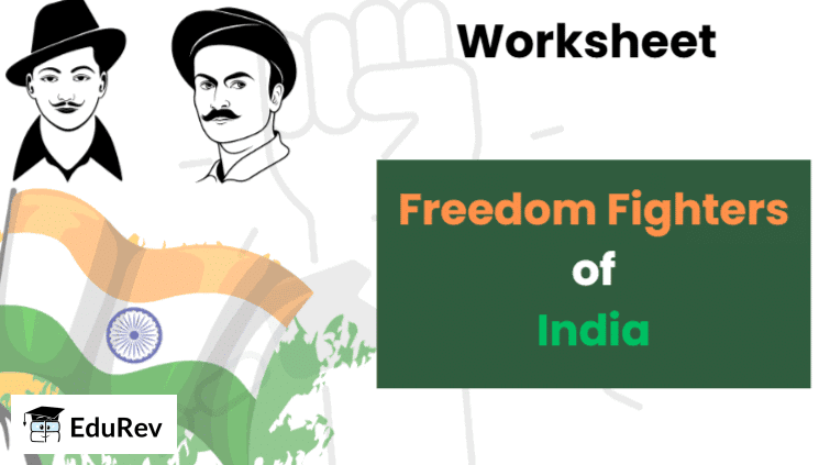 Worksheet: Freedom Fighters of India - General Knowledge for Young ...