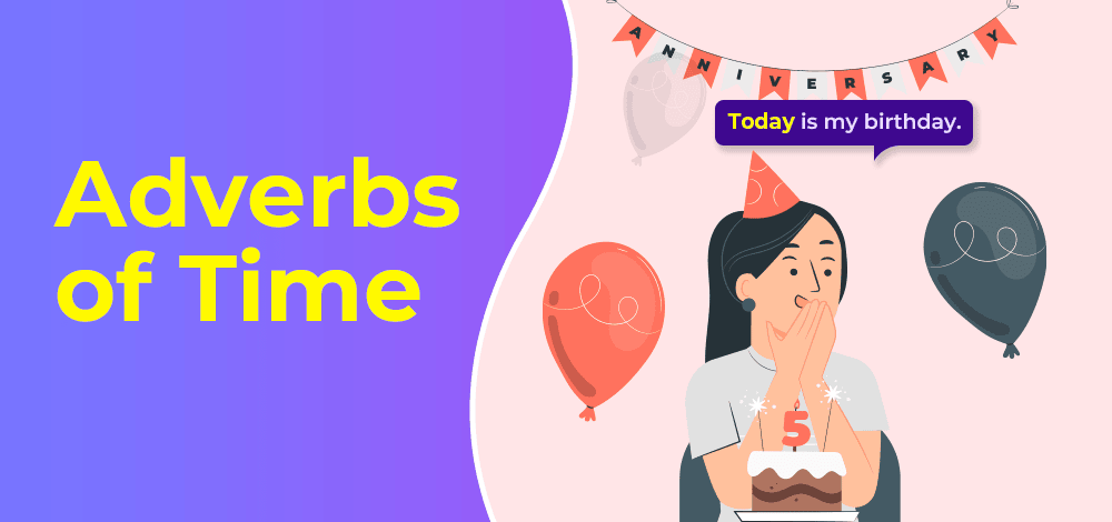 Time Adverbs | Basic Grammar for IELTS