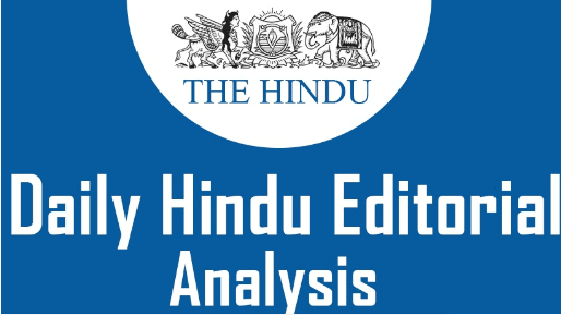 The Hindu Editorial Analysis- 7th January, 2022 | Current Affairs: Daily, Weekly & Monthly - CLAT