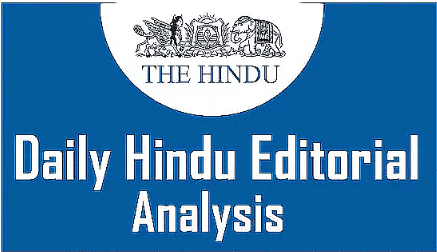 The Hindu Editorial Analysis- 20th August 2024