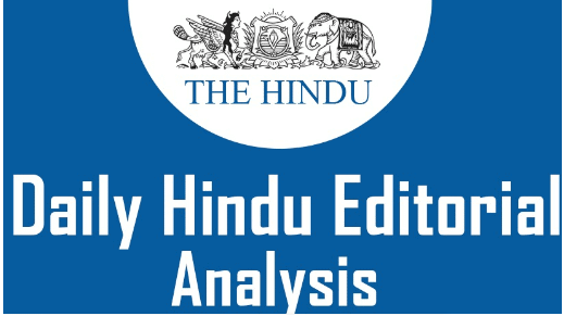 The Hindu Editorial Analysis- 1st January, 2022 | Current Affairs: Daily, Weekly & Monthly - CLAT