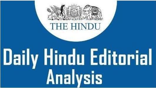 The Hindu Editorial Analysis- 29th December, 2020 | Additional Study Material for UPSC