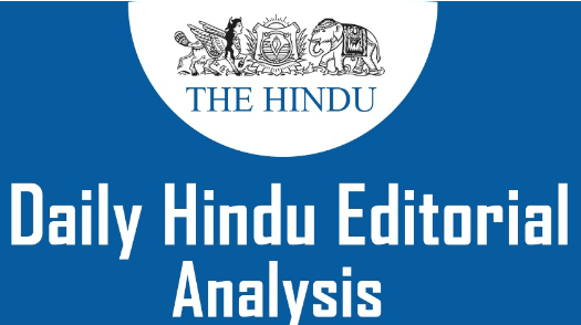The Hindu Editorial Analysis- 14th June, 2021
