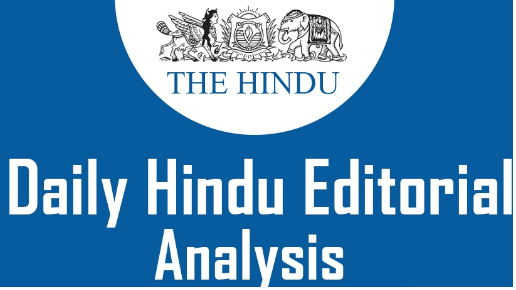 The Hindu Editorial Analysis- 22nd January, 2022 | Current Affairs: Daily, Weekly & Monthly - CLAT