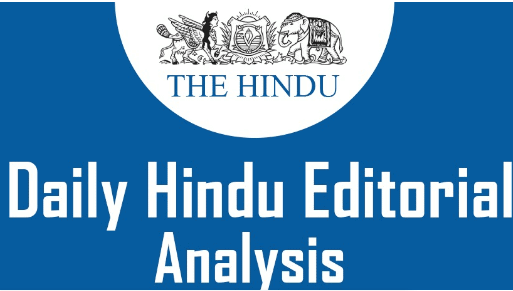 The Hindu Editorial Analysis- 6th January, 2022 | Current Affairs: Daily, Weekly & Monthly - CLAT