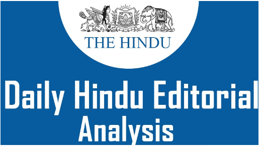 The Hindu Editorial Analysis- 21st January, 2022 | Current Affairs: Daily, Weekly & Monthly - CLAT