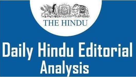 The Hindu Editorial Analysis- 30th December, 2020 | Additional Study Material for UPSC