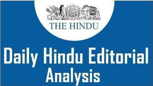 The Hindu Editorial Analysis- 19th December, 2020 | Additional Study Material for UPSC
