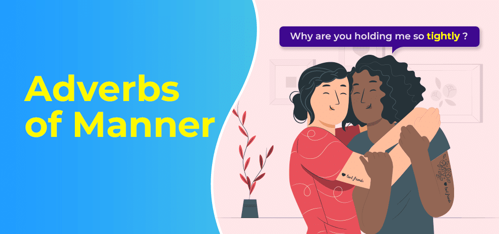 Manner Adverbs | Basic Grammar for IELTS