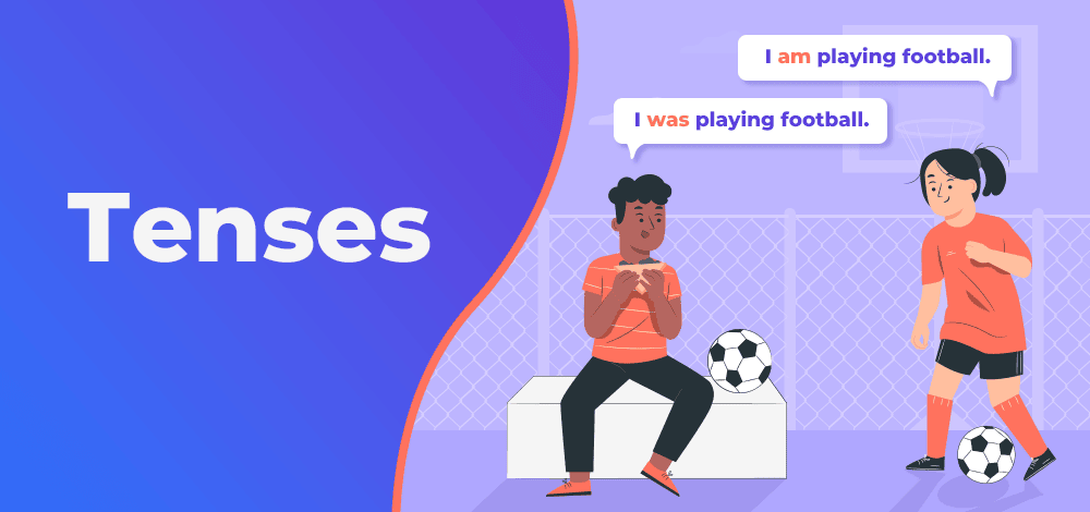 What are Tenses? | Basic Grammar for IELTS