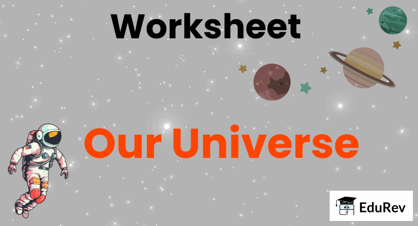 Our Universe - 1 Class 3 Worksheet SST