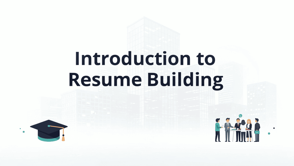Introduction to Resume Building