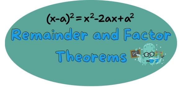Remainder and Factor Theorems Chapter Notes | Mathematics Class 10 ICSE
