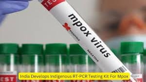 Indigenous Mpox Detection RT-PCR kit Developed