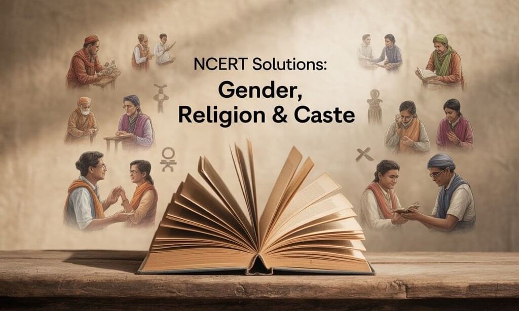 NCERT Solutions for Class 10 Civics Chapter 3 - Gender, Religion and Caste