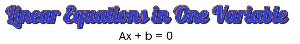Linear Equations in One Variable Chapter Notes | Mathematics Class 6 ICSE