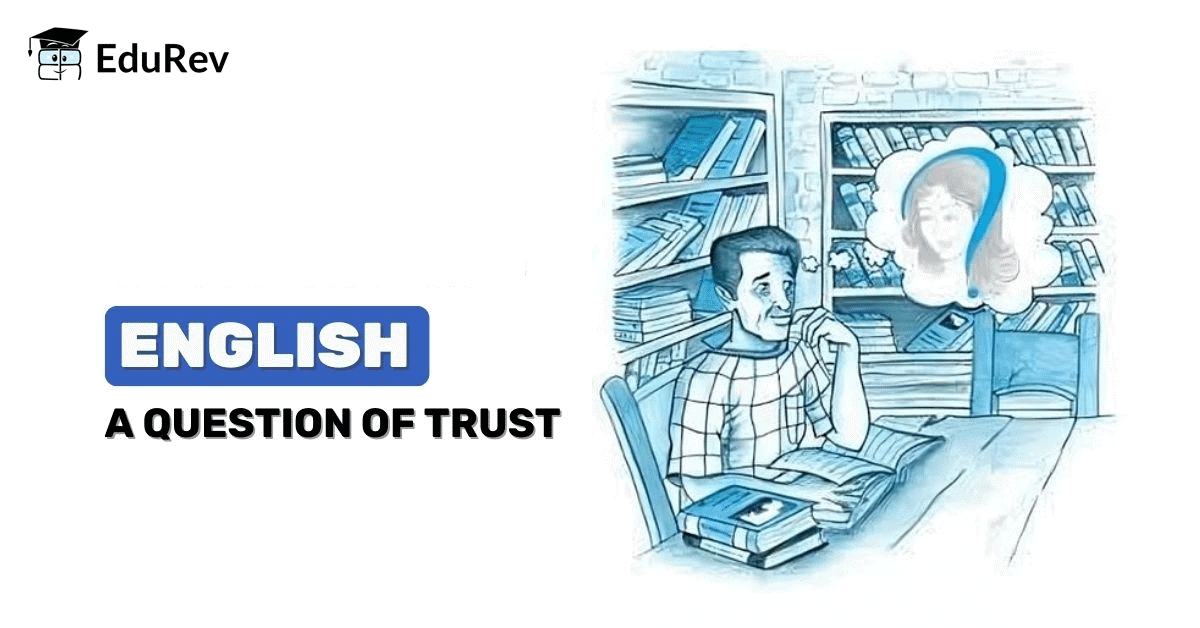 Short & Long Questions: A Question of Trust | English Class 10