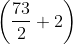 $\left (\frac{73}{2} + 2 \right )$