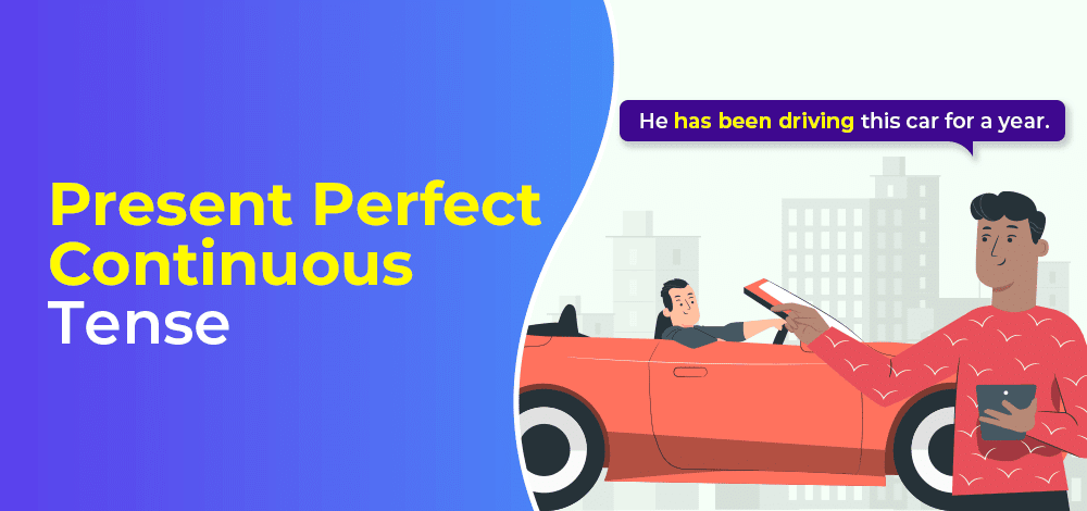 Present Perfect Continous Tense | Basic Grammar for IELTS