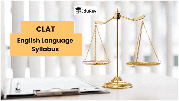 CLAT English: Syllabus, Books, Mock Test, Preparation Tips, Passage