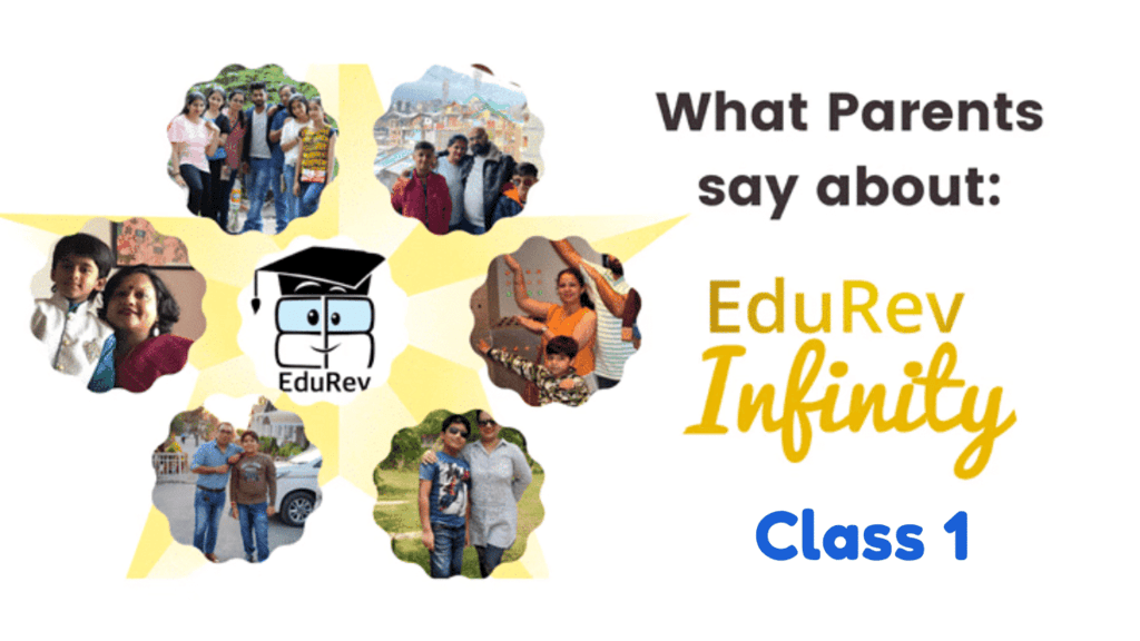 What Parents Say About EduRev Infinity Package for Class 1 | Parent`s Guide to EduRev Infinity for Class 1