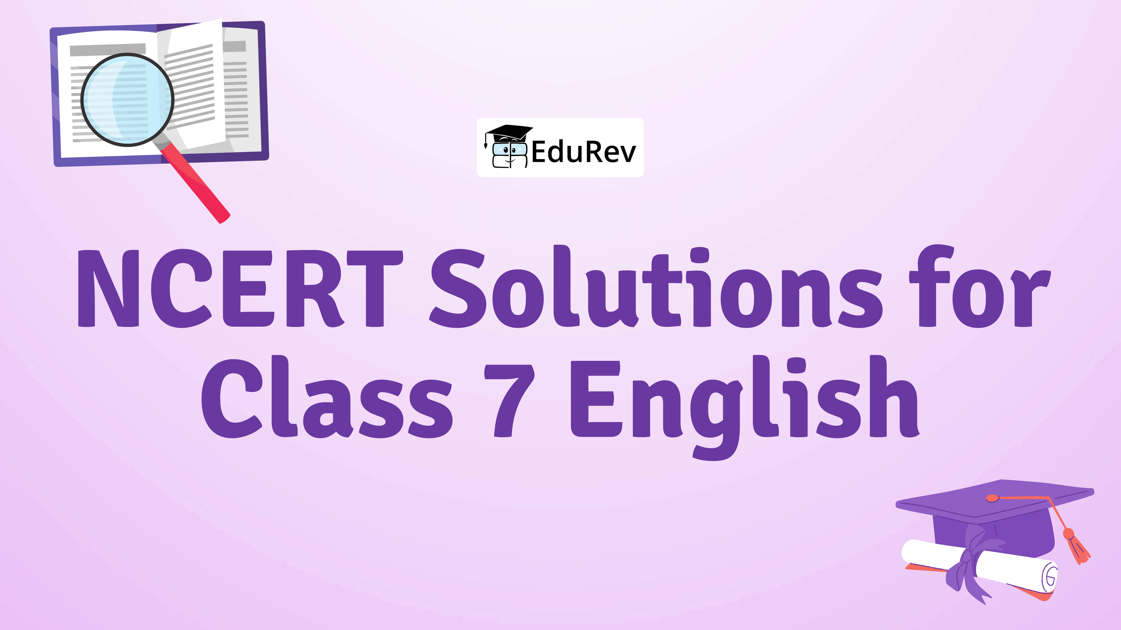 NCERT Solutions for Class 7 English